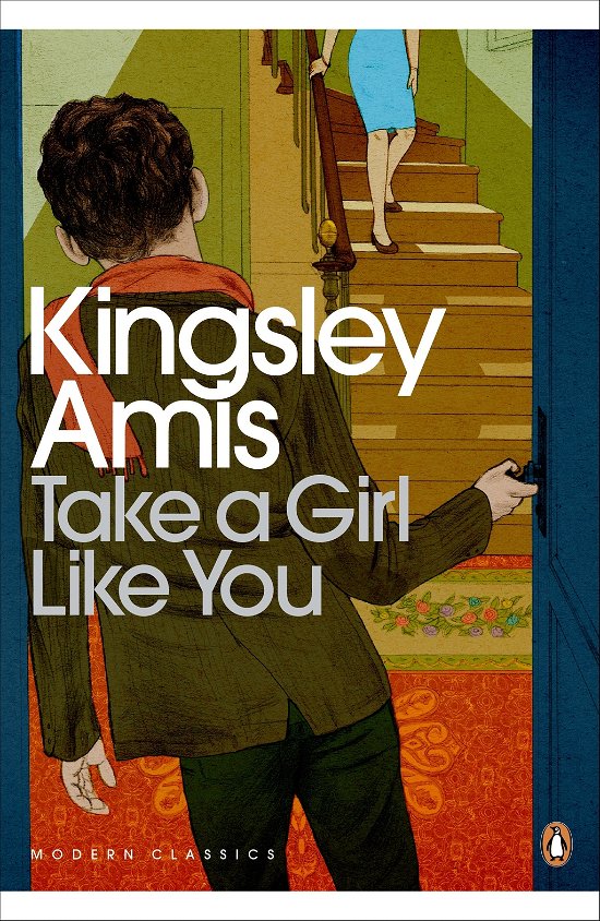 Cover for Kingsley Amis · Take A Girl Like You - Penguin Modern Classics (Paperback Book) (2013)