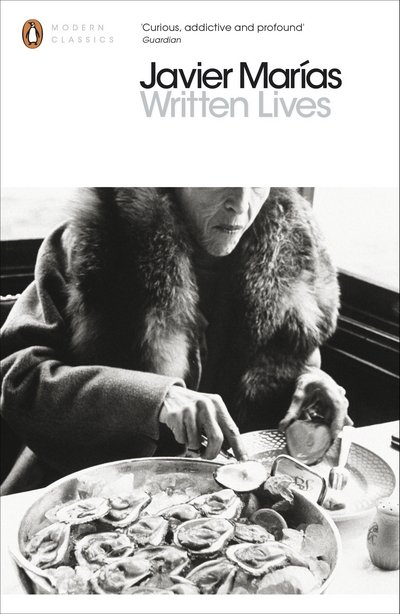 Cover for Javier Marias · Written Lives - Penguin Modern Classics (Pocketbok) (2016)