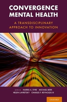 Cover for Convergence Mental Health: A Transdisciplinary Approach to Innovation (Pocketbok) (2021)