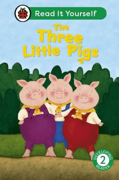 Cover for Ladybird · The Three Little Pigs: Read It Yourself - Level 2 Developing Reader - Read It Yourself (Inbunden Bok) (2024)