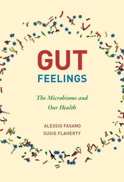 Cover for Alessio Fasano · Gut Feelings: The Microbiome and Our Health (Hardcover Book) (2021)