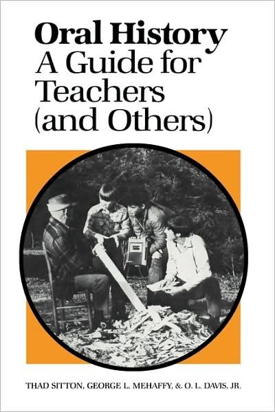 Cover for Thad Sitton · Oral History: A Guide for Teachers (and Others) (Paperback Bog) (1983)