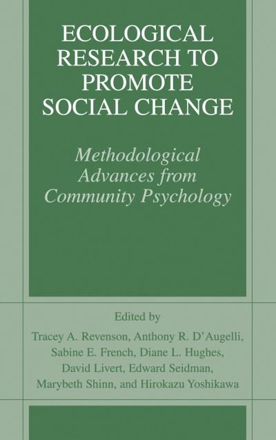 Cover for Tracey a Revenson · Ecological Research to Promote Social Change: Methodological Advances from Community Psychology (Hardcover Book) [2002 edition] (2002)