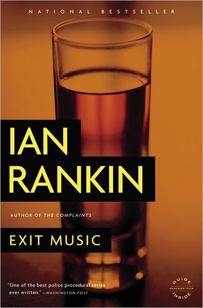 Exit Music (Inspector Rebus) - Ian Rankin - Kirjat - Back Bay Books - 9780316099271 - torstai 9. joulukuuta 2010