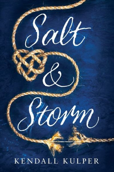 Cover for Kendall Kulper · Salt &amp; Storm (Paperback Book) (2014)