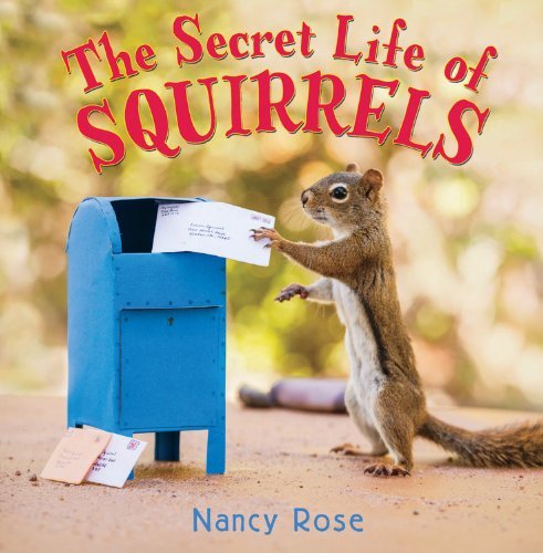 Cover for Nancy Rose · The Secret Life of Squirrels (Hardcover bog) (2014)