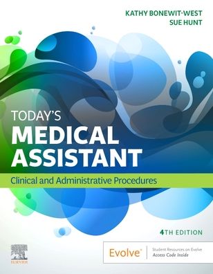 Cover for Bonewit-West, Kathy (Professor Emeritus, Medical Assistant Program, Hocking College, Nelsonville, OH; Former Member, Curriculum Review Board &lt;br&gt;American Association of Medical Assistants (AAMA), Chicago, IL) · Today's Medical Assistant: Clinical &amp; Administrative Procedures (Taschenbuch) (2020)