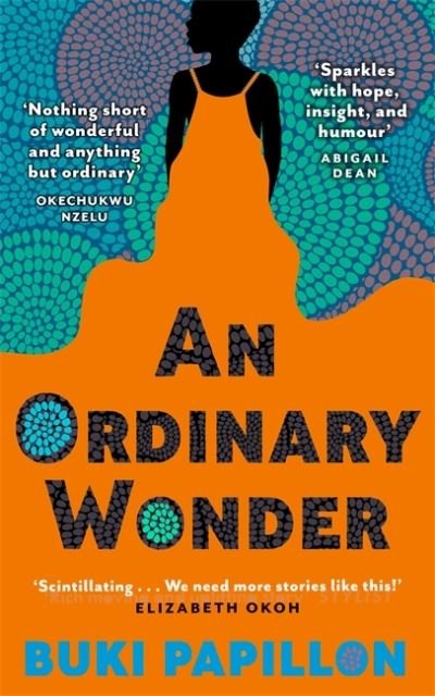 Cover for Buki Papillon · An Ordinary Wonder: Heartbreaking and charming coming-of-age fiction about love, loss and taking chances (Paperback Book) (2022)