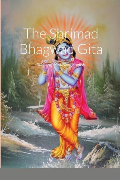 Cover for Pt. Mohan Ramphal · The Bhagwad Gita (Paperback Book) (2018)