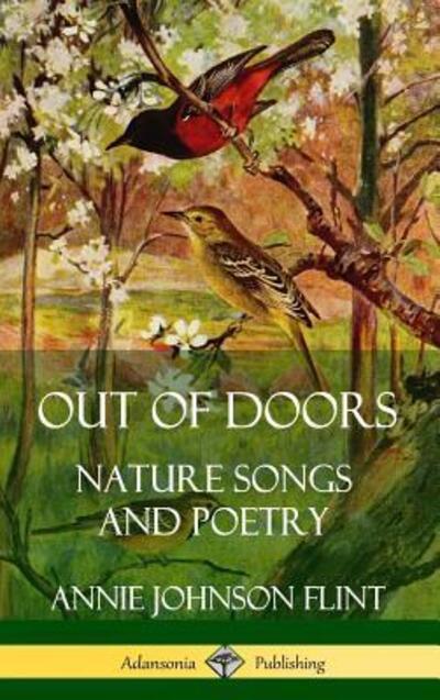 Cover for Annie Johnson Flint · Out of Doors Nature Songs and Poetry (Hardcover Book) (2019)