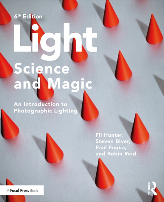 Cover for Fil Hunter · Light — Science &amp; Magic: An Introduction to Photographic Lighting (Taschenbuch) (2021)