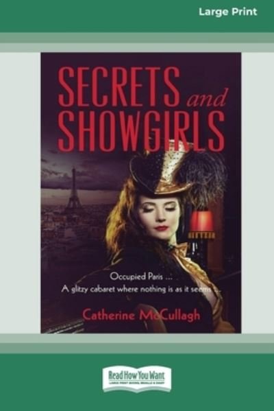Cover for Catherine McCullagh · Secrets and Showgirls [16pt Large Print Edition] (Book) (2021)