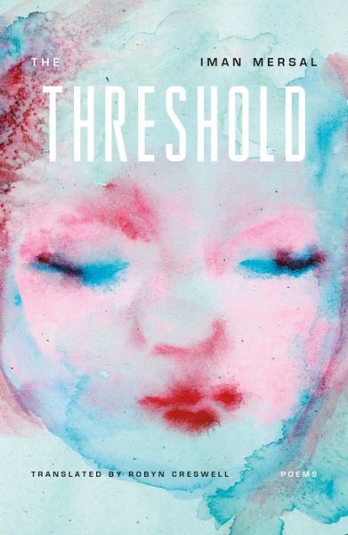 Cover for Iman Mersal · The Threshold: Poems (Hardcover Book) (2022)