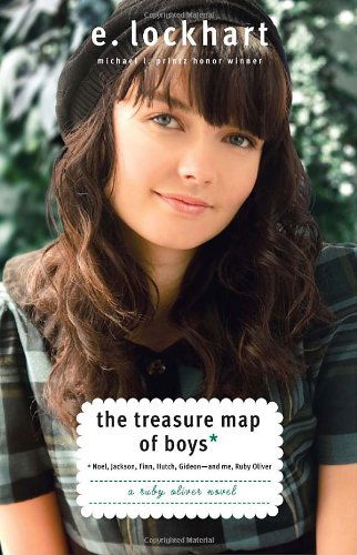 The Treasure Map of Boys: Noel, Jackson, Finn, Hutch, Gideon--and Me, Ruby Oliver (Ruby Oliver Quartet) - E. Lockhart - Books - Delacorte Press - 9780385734271 - July 27, 2010