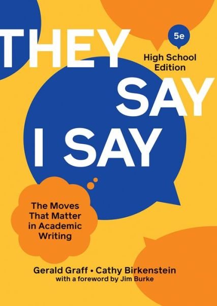 Cover for Graff, Gerald (University of Illinois at Chicago) · &quot;They Say / I Say&quot; (Bok) [Fifth High School edition] (2022)