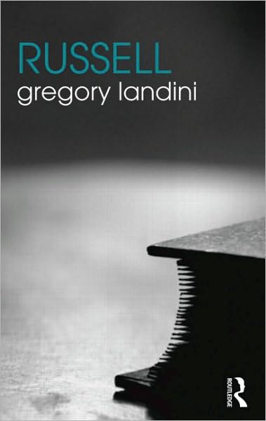 Cover for Landini, Gregory (University of Iowa, USA) · Russell - The Routledge Philosophers (Paperback Book) (2010)