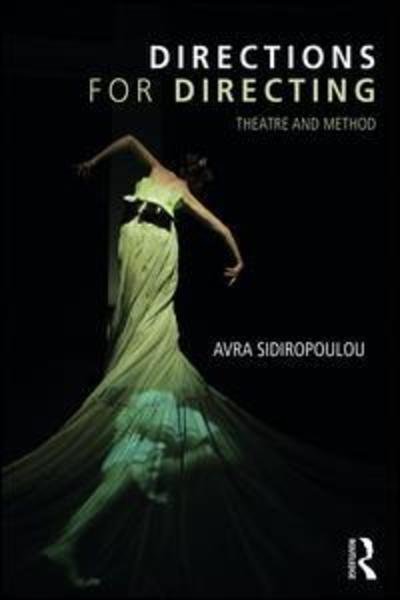 Cover for Avra Sidiropoulou · Directions for Directing: Theatre and Method (Hardcover bog) (2018)