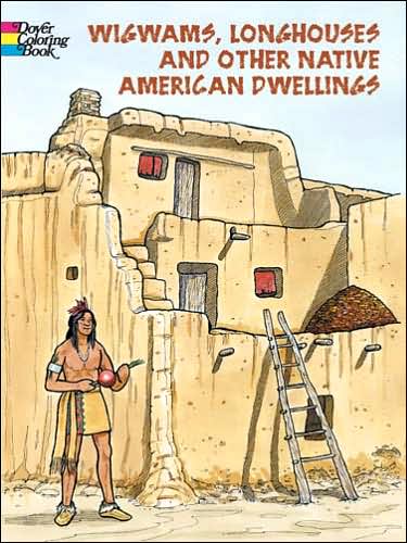 Cover for Bruce Lafontaine · Wigwams, Longhouses and Dwellings - Dover History Coloring Book (Paperback Book) (2004)