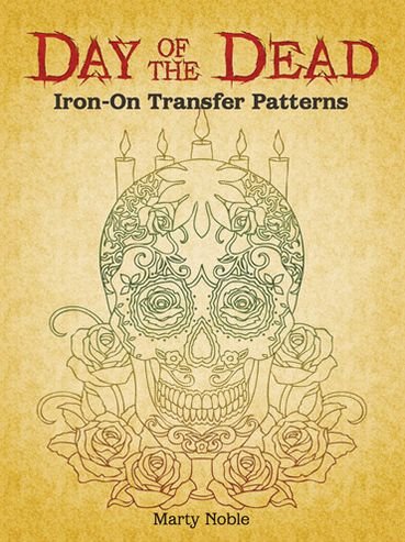 Cover for Marty Noble · Day of the Dead Iron-on Transfer Patterns - Dover Iron-on Transfer Patterns (Paperback Bog) (2013)