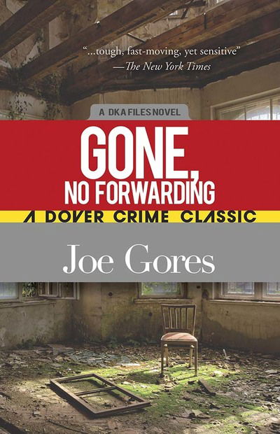 Cover for Joe Gores · Gone, No Forwarding: A Dka File Novel (Paperback Book) (2020)