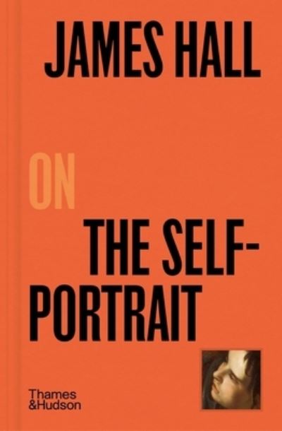 Cover for James Hall · James Hall on The Self-Portrait - Pocket Perspectives (Inbunden Bok) (2024)