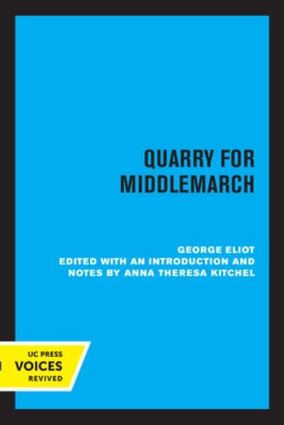 Quarry for Middlemarch - George Eliot - Bøker - University of California Press - 9780520348271 - 23. september 2022