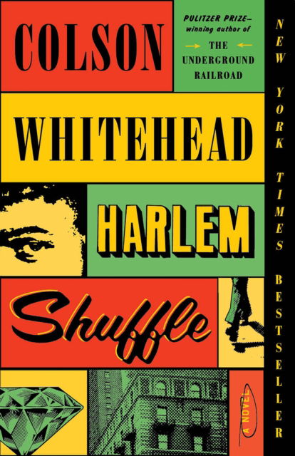 Harlem Shuffle - Colson Whitehead - Libros - Knopf Doubleday Publishing Group - 9780525567271 - 9 de agosto de 2022