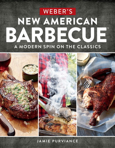 Cover for Jamie Purviance · Webers New American Barbecue (Book) (2016)