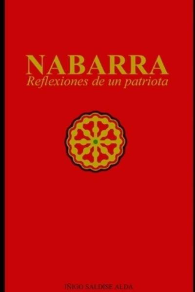 Cover for Iñigo Saldise Alda · NABARRA; Reflexiones de un Patriota (Bog) (2011)