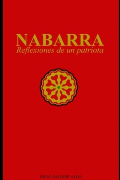 Cover for Iñigo Saldise Alda · NABARRA; Reflexiones de un Patriota (Book) (2011)