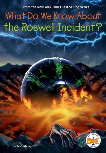 What Do We Know about the Roswell Incident? - Ben Hubbard - Libros - Penguin Young Readers Group - 9780593519271 - 7 de marzo de 2023