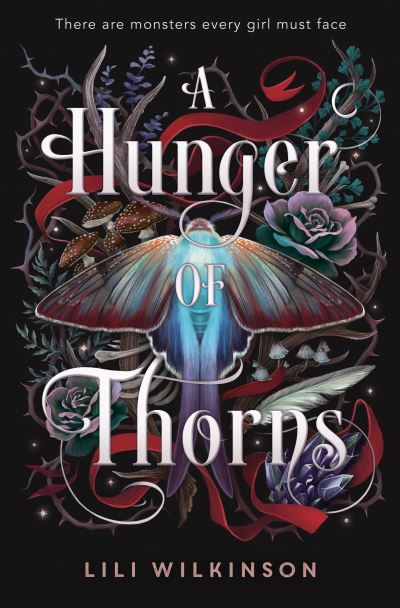 Cover for Lili Wilkinson · A Hunger of Thorns (Paperback Book) (2023)