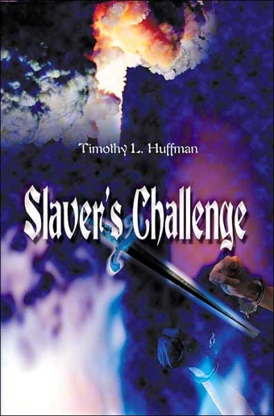 Cover for Timothy Huffman · Slaver's Challenge (Paperback Book) [1st edition] (2000)