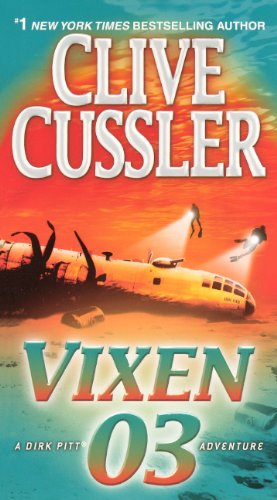 Cover for Clive Cussler · Vixen 03 (Turtleback School &amp; Library Binding Edition) (Dirk Pitt Adventure) (Hardcover Book) [Turtleback School &amp; Library Binding edition] (2010)