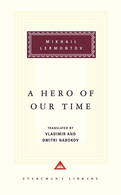 Cover for Mikhail Lermontov · A Hero of Our Time - Everyman's Library Classics Series (Hardcover Book) [Reprint edition] (1992)