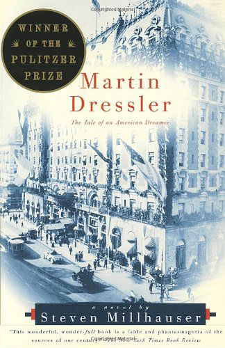 Cover for Steven Millhauser · Martin Dressler: the Tale of an American Dreamer (Paperback Book) [Reprint edition] (1997)