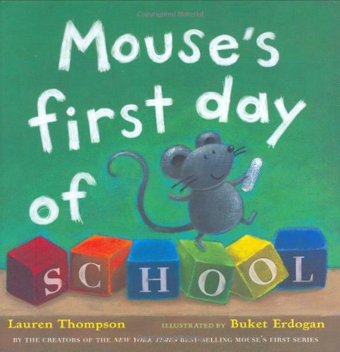 Cover for Buket Erdogan · Mouse's First Day of School (Hardcover Book) (2003)