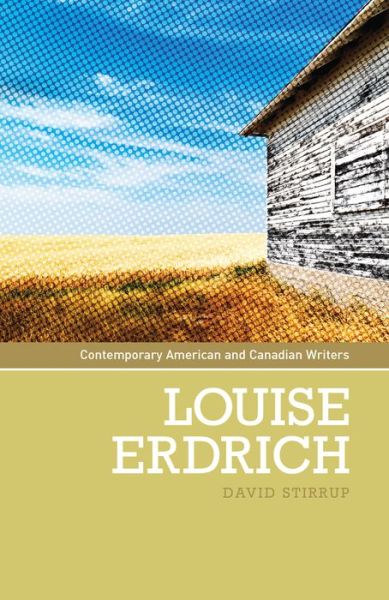 Cover for David Stirrup · Louise Erdrich - Contemporary American and Canadian Writers (Paperback Book) (2012)