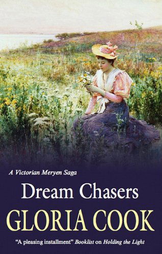 Cover for Gloria Cook · Dream Chasers (Meryen) (Hardcover Book) [Large Type / Large Print edition] (2011)