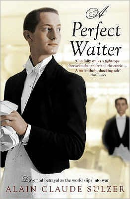 Cover for Alain Claude Sulzer · A Perfect Waiter (Paperback Book) (2009)