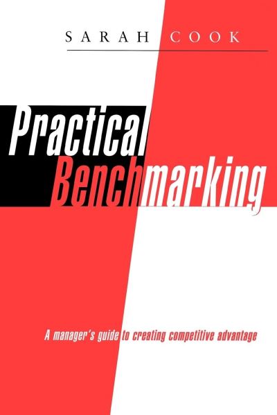 Cover for Sarah Cook · Practical Benchmarking (Paperback Book) [New Ed edition] (2006)