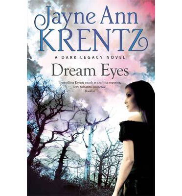 Cover for Jayne Ann Krentz · Dream Eyes: Number 2 in series - Dark Legacy (Paperback Book) (2014)