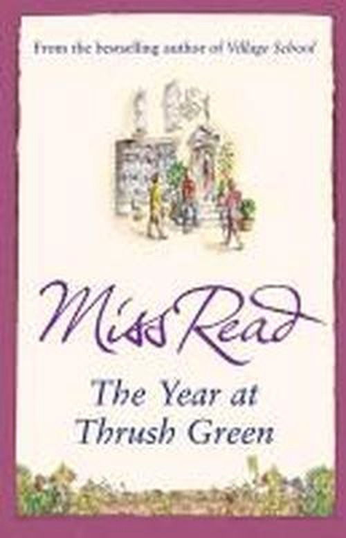 Cover for Miss Read · The Year at Thrush Green - Thrush Green (Taschenbuch) (2009)