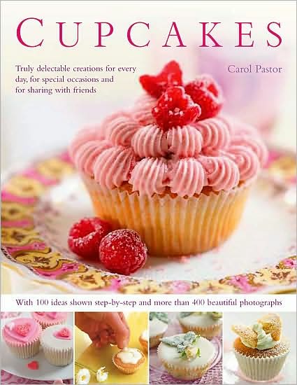 Cupcakes - Carol Pastor - Livros - Anness Publishing - 9780754819271 - 8 de julho de 2009