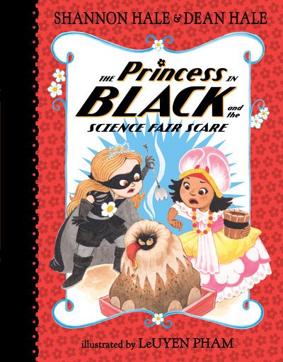 Cover for Shannon Hale · The Princess in Black and the Science Fair Scare - Princess in Black (Innbunden bok) (2018)