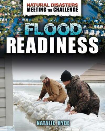 Flood Readiness - Natalie Hyde - Książki - Crabtree Publishing Company - 9780778765271 - 30 września 2019