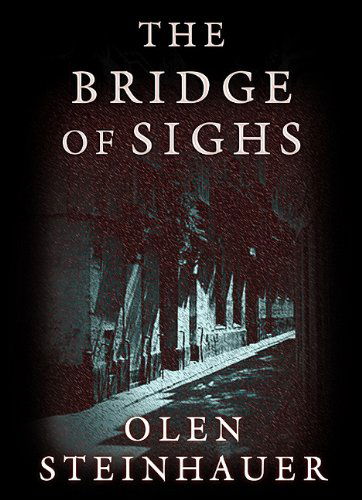 Cover for Olen Steinhauer · Bridge of Sighs (Audiobook (CD)) [Unabridged edition] (2003)