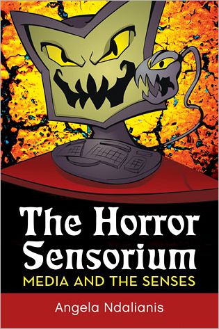 Cover for Angela Ndalianis · The Horror Sensorium: Media and the Senses (Paperback Book) (2012)