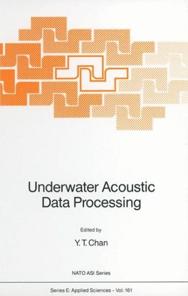 Cover for Nato Advanced Study Institute on Underwater Acoustic Data Processing · Underwater Acoustic Data Processing - Nato Science Series E: (Hardcover bog) [1989 edition] (1989)