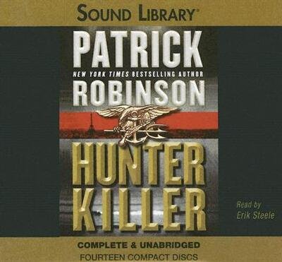 Cover for Patrick Robinson · Hunter Killer (CD) (2005)